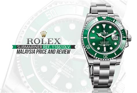 rolex watch malaysia price|rolex submariner hulk price malaysia.